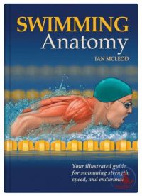 آناتومی بدنسازی شنا به همراه برنامه تمرینی و آموزش