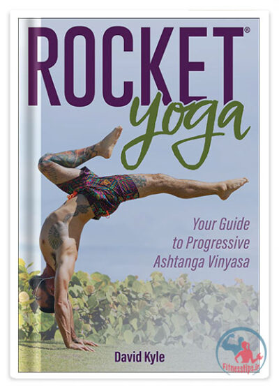 کتاب یوگای راکت : راهنمای شما برای آشتانگا وینیاسا پیشرفته