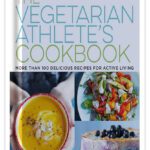 کتاب آشپزی ورزشکار گیاه‌خوار : بیش از ۱۰۰ دستور العمل خوشمزه