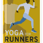 کتاب یوگا برای دویدن : پیشگیری از آسیب، افزایش قدرت